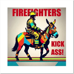 Firefighters Kick Ass! Posters and Art